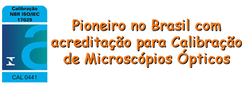 Pioneiro no Brasil com acreditação para Calibração de Microscópios Ópticos